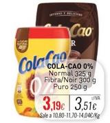 Oferta de Cola Cao - 0% Normal Fibra/Noir por 3,19€ en Cuevas Cash