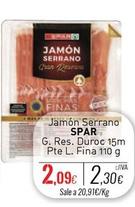 Oferta de Spar - Jamón Serrano por 2,09€ en Cuevas Cash