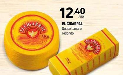 Oferta de El Cigarral - Queso Barra O Redondo por 12,4€ en Coviran