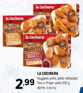 Oferta de La Cocinera - Nuggets Pollo / Pollo Rebozado Fino / Finger Pollo por 2,99€ en Coviran