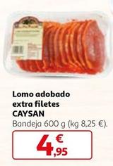 Oferta de Caysan - Lomo Adobado Extra Filetes  por 4,95€ en Alcampo