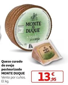 Oferta de Monte Duque - Queso Curado De Oveja por 13,95€ en Alcampo