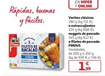 Oferta de Findus - Filetes De Bacalao / Varitas Clásicas / Extracrujientes / Nuggets De Pescado / Filetes De Pescado por 1,99€ en Alcampo