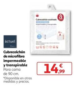 Oferta de Actuel - Cubrecolchón De Microfibra Impermeable Y Transpirable por 14,99€ en Alcampo