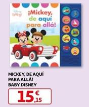 Oferta de Baby Disney - Mickey, De Aquí Para Allá!  por 15,15€ en Alcampo