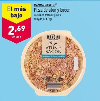 Oferta de Mamma Mancini - Pizza De Atun Y Bacon por 2,69€ en ALDI