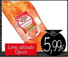 Oferta de Elpozo - Lomo Adobado por 5,99€ en Supermercados Piedra
