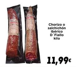 Oferta de Chorizo O Salchichón Ibérico D'fiallo por 11,99€ en Supermercados Piedra