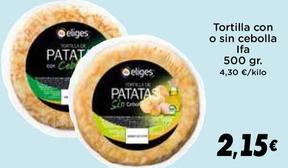 Oferta de Ifa Eliges - Tortilla Con / Sin Cebolla por 2,15€ en Supermercados Piedra