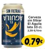 Oferta de El Aguila - Cerveza Sin Filtrar por 0,79€ en Supermercados Piedra