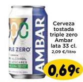 Oferta de Ambar - Cerveza Tostada Triple Zero por 0,69€ en Supermercados Piedra