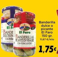 Oferta de El Faro - Banderilla Dulce O Picante por 1,75€ en Supermercados Piedra
