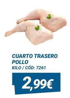 Oferta de Cuarto Trasero Pollo por 2,99€ en Dialsur Cash & Carry