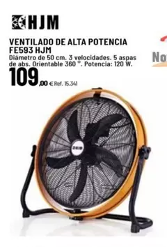 Oferta de HJM - Ventilador De Alta Poencia FE593 por 109€ en Coferdroza