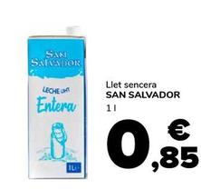 Oferta de San Salvador - Llet Sencera por 0,85€ en Supeco
