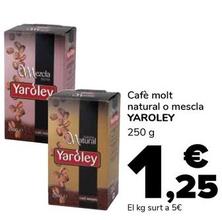 Oferta de Yaroley - Cafè Molt Natural / Mescla por 1,25€ en Supeco
