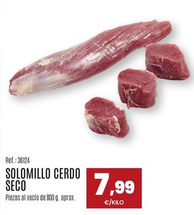 Oferta de Solomillo de cerdo por 7,99€ en Makro