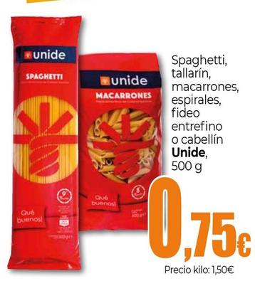 Oferta de Unide - Spaghetti / Tallarín / Macarrones / Espirales / Fideo Entrefino / Cabellín por 0,75€ en Unide Supermercados