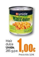 Oferta de Unide - Maíz Dulce por 1€ en Unide Supermercados