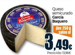 Oferta de García Baquero - Queso Semicurado por 3,49€ en Unide Supermercados