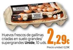 Oferta de Unide - Huevos Frescos De Gallinas Criadas En Suelo Grandes/Supergrandes por 2,29€ en Unide Market