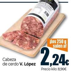 Oferta de V.Lopez - Cabeza De Cerdo por 2,24€ en Unide Market