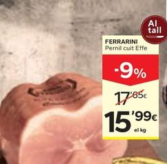 Oferta de Ferrarini - Pernil Cuit Effe por 15,99€ en Caprabo