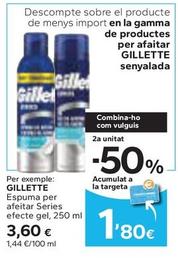 Oferta de Gillette - Espuma Per Afeitar Series Efecte Gel por 3,6€ en Caprabo