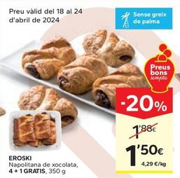 Oferta de Eroski - Napolitana De Xocolata por 1,5€ en Caprabo