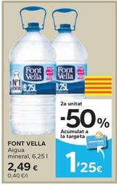 Oferta de Font Vella - Aigua Mineral por 2,49€ en Caprabo