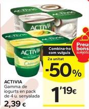 Oferta de Activia - Gamma De Iogurts por 2,39€ en Caprabo