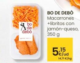 Oferta de Bo De Debò - Macarrones+libritos Con Jamón-queso por 5,15€ en Eroski