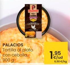 Oferta de Palacios - Tortilla Al Plato Con Cebolla por 1,95€ en Eroski