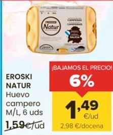 Oferta de Eroski Natur - Huevo Campero M/L por 1,49€ en Autoservicios Familia