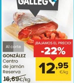 Oferta de González - Centro De Jamón Reserva por 12,95€ en Autoservicios Familia