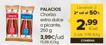 Oferta de Palacios - Chorizo Extra Dulce O Picante por 3,99€ en Autoservicios Familia