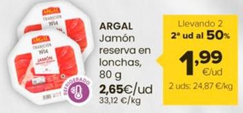 Oferta de Argal - Jamón Reserva En Lonchas por 2,65€ en Autoservicios Familia