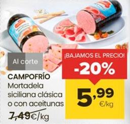 Oferta de Campofrío - Mortadela Siciliana Clásica O Con Aceitunas por 5,99€ en Autoservicios Familia