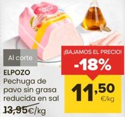 Oferta de Elpozo - Pechuga De Pavo Sin Grasa Reducida En Sal por 11,5€ en Autoservicios Familia