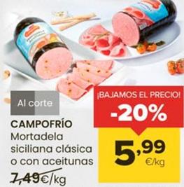 Oferta de Campofrío - Mortadela Siciliana Clásica O Con Aceitunas por 5,99€ en Autoservicios Familia