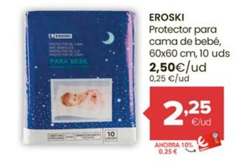 Oferta de Eroski - Protector Para Cama De Bebé por 2,5€ en Autoservicios Familia