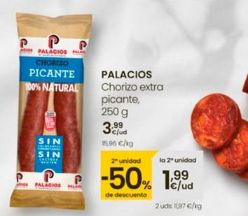 Oferta de Palacios - Chorizo Extra Picante por 3,99€ en Eroski