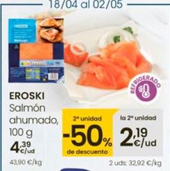 Oferta de Eroski - Salmón Ahumado por 4,39€ en Eroski