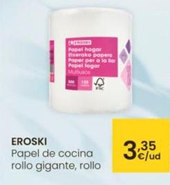 Oferta de Eroski - Papel De Cocina Rollo Gigante por 3,35€ en Eroski