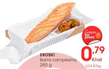 Oferta de Pan de barra por 0,79€ en Eroski
