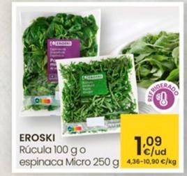 Oferta de Eroski - Rúcula O Espinaca Micro por 1,09€ en Eroski