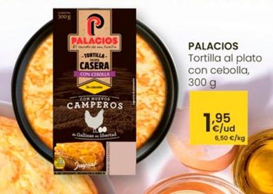 Oferta de Palacios - Tortilla Al Plato Con Cebolla por 1,95€ en Eroski