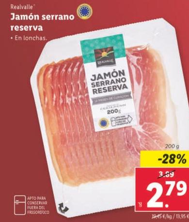 Oferta de Realvalle - Jamón Serrano Reserva por 2,79€ en Lidl