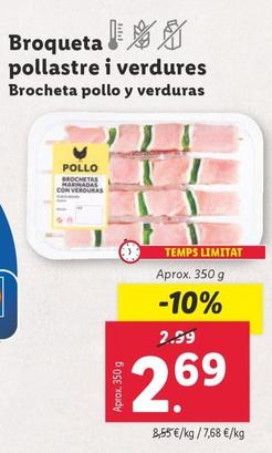 Oferta de Brocheta Pollo Y Verduras por 2,69€ en Lidl