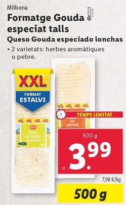 Oferta de Milbona - Queso Gouda Especiado Lonchas por 3,99€ en Lidl